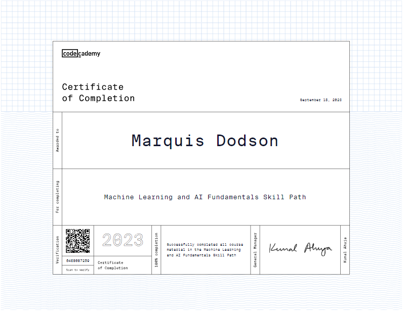 Marquis has completed the Machine Learning Fundamentals skill path from CodeCademy.